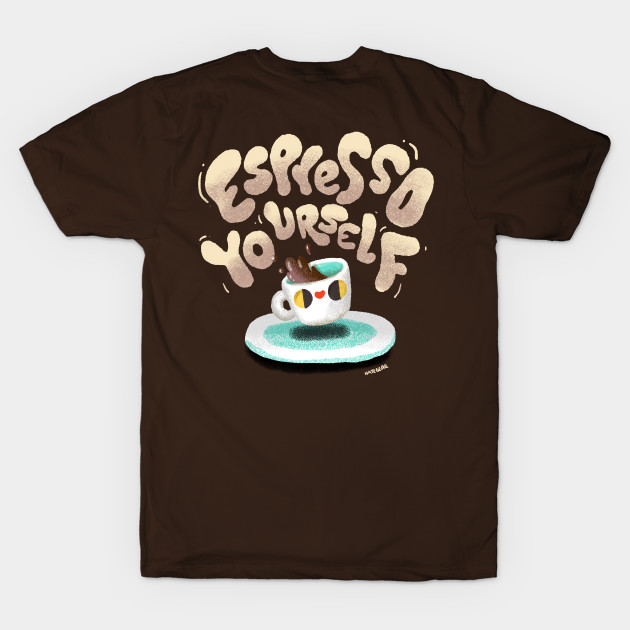 Espresso Yourself by natebear